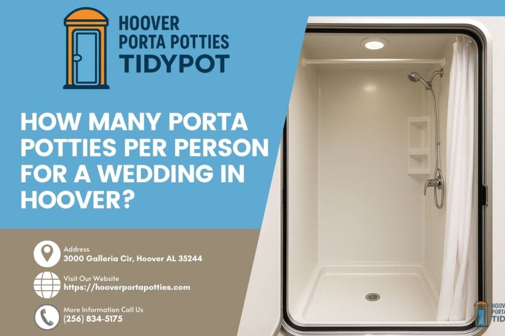 How Many Porta Potties Per Person For A Wedding in Hoover